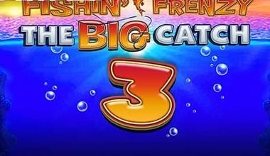 Fishin’ Frenzy The Big Catch 3